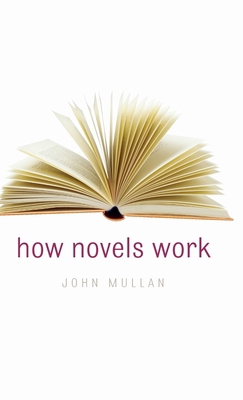 How Novels Work 0199281777 Book Cover