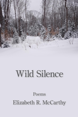 Wild Silence 1639805435 Book Cover