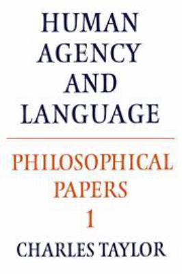 Philosophical Papers: Volume 1, Human Agency an... 1139173480 Book Cover
