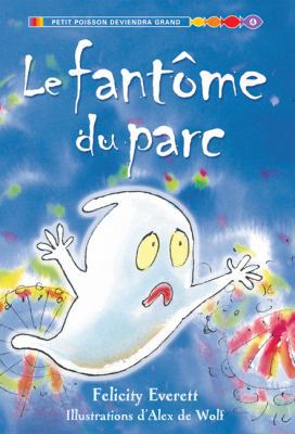 Le Fant?me Du Parc [French] 0545982189 Book Cover