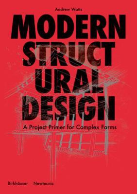 Modern Structural Design: Constructing Complex ... 303562142X Book Cover