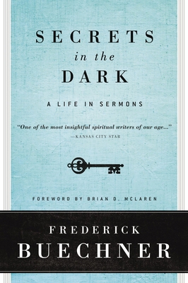 Secrets in the Dark: A Life in Sermons 0061146617 Book Cover