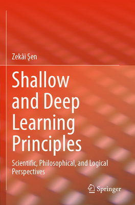 Shallow and Deep Learning Principles: Scientifi... 3031295579 Book Cover