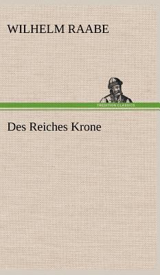 Des Reiches Krone [German] 3847259431 Book Cover