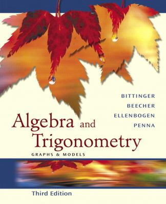 Algebra And Trigonometry: Graphs And Models 0321279115 Book Cover