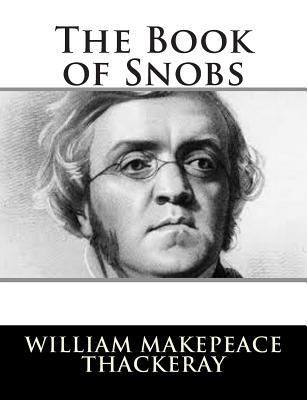 The Book of Snobs 1502796104 Book Cover