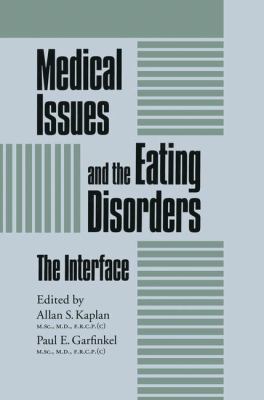 Medical Issues and the Eating Disorders: The In... 1138883654 Book Cover