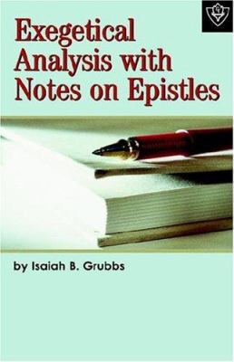 Exegetical Analysis With Notes on Epistles 1584270748 Book Cover