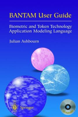 Bantam User Guide: Biometric and Token Technolo... 1852335130 Book Cover