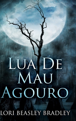 Lua de Mau Agouro: Edi??o de capa dura com impr... [Portuguese] 103406276X Book Cover