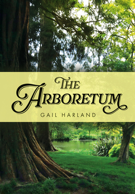 The Arboretum 1398127027 Book Cover
