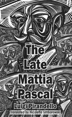 The Late Mattia Pascal 1903517990 Book Cover