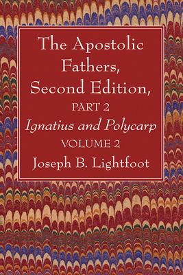 The Apostolic Fathers, Second Edition, Part 2, ... B0CW3VPYCP Book Cover