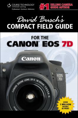 David-Buschs-Compact-Guide-For-The-Canon-EOS-7D B0082M2FLK Book Cover