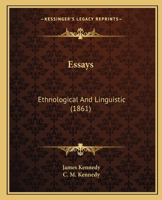 Essays: Ethnological And Linguistic (1861) 1164636723 Book Cover
