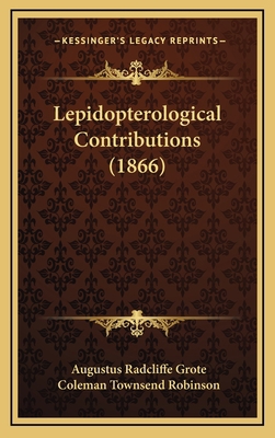 Lepidopterological Contributions (1866) 1168685761 Book Cover