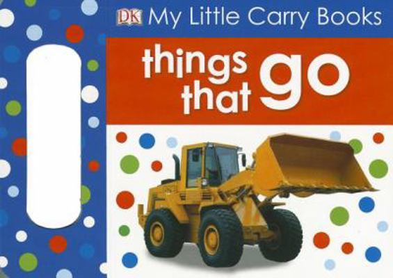 Things That Go B007BCSHEQ Book Cover