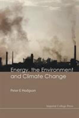 Energy, the Environment and Climate Change 1848164165 Book Cover