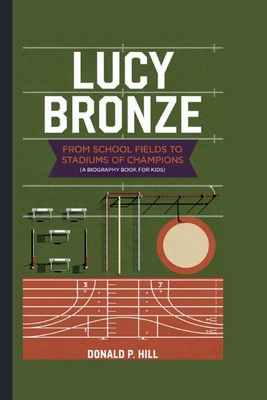 Lucy Bronze: From School Fields to Stadiums of ...            Book Cover