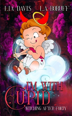 I'm With Cupid: A Life After Magic Mystery            Book Cover