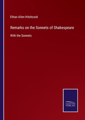 Remarks on the Sonnets of Shakespeare: With the... 3752560444 Book Cover