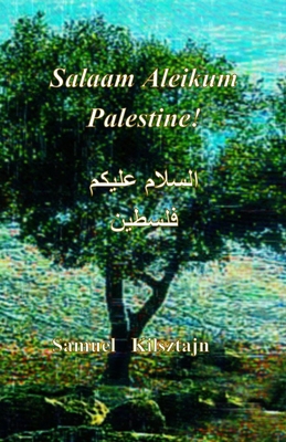 Salaam Aleikum, Palestine! B0FCFT4ZHZ Book Cover