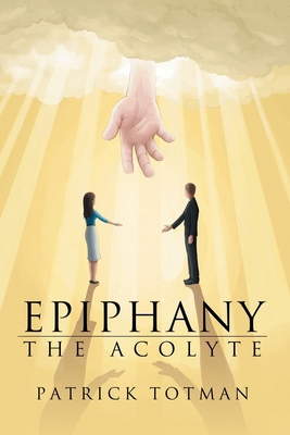 Epiphany: The Acolyte 1984549634 Book Cover