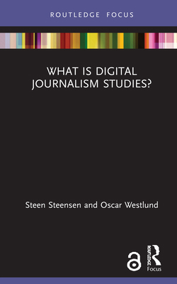What is Digital Journalism Studies? 0367200902 Book Cover
