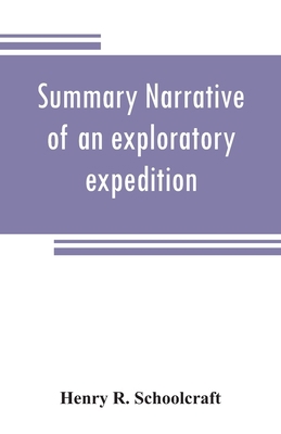 Summary narrative of an exploratory expedition ... 9353808391 Book Cover