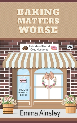 Baking Matters Worse B0BRTNCHCT Book Cover