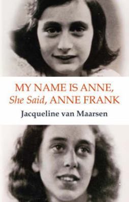 My Name Is Anne, She Said, Anne Frank: The Memo... 1905147422 Book Cover