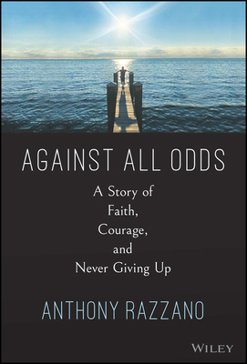 Against All Odds: A Story of Faith, Courage, an... 1394199716 Book Cover