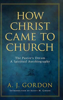 How Christ Came to Church: The Pastor's Dream A... [Large Print] 1594153949 Book Cover