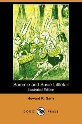 Sammie and Susie Littletail (Illustrated Editio... 140652770X Book Cover