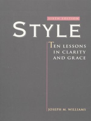 Style: Ten Lessons in Clarity and Grace 0321024087 Book Cover