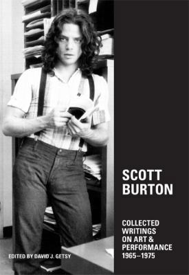 Scott Burton: Collected Writings on Art and Per... 0982409044 Book Cover