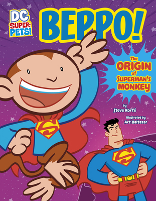 Beppo!: The Origin of Superman's Monkey 1666328537 Book Cover