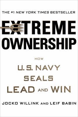 Extreme Ownership: How U.S. Navy Seals Lead and... 1250067057 Book Cover