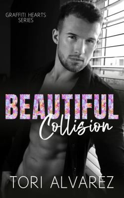 Beautiful Collision (Graffiti Hearts) 1734336315 Book Cover
