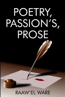 Poetry, Passion, Prose B0BSJG7SS6 Book Cover