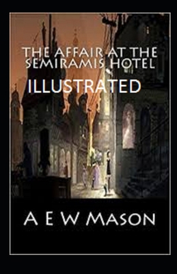 Paperback The Affair at the Semiramis Hotel Illustrated Book