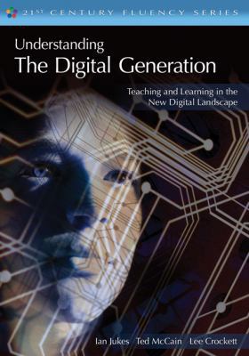 Understanding the Digital Generation: Teaching ... 1412938449 Book Cover