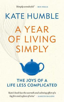 A Year of Living Simply: The joys of a life les...            Book Cover