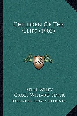 Children Of The Cliff (1905) 1165370433 Book Cover