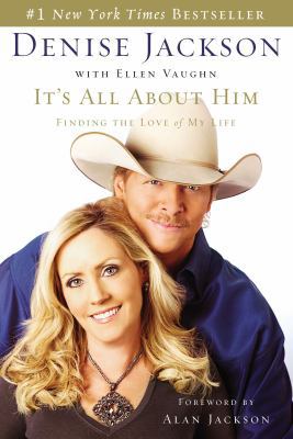 It's All about Him: Finding the Love of My Life... 1595551492 Book Cover