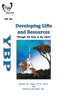 Developing Gifts and Resources: Through the Eye... 1662893698 Book Cover