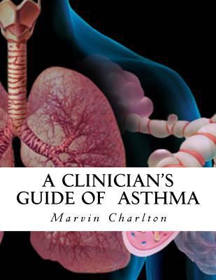 A Clinician's Guide of Asthma 1984079115 Book Cover