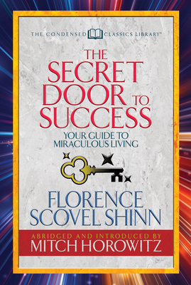 The Secret Door to Success (Condensed Classics)... 1722500492 Book Cover