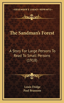 The Sandman's Forest: A Story For Large Persons... 1164338560 Book Cover