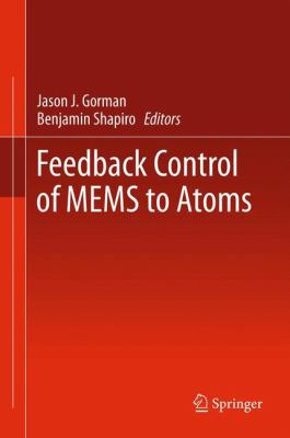 Feedback Control of Mems to Atoms 1489988912 Book Cover